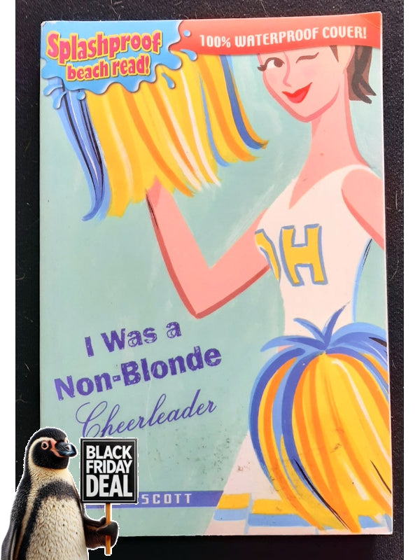 I Was A Non-Blonde Cheerleader (Cheerleader Trilogy #1) (Scott, Kieran)