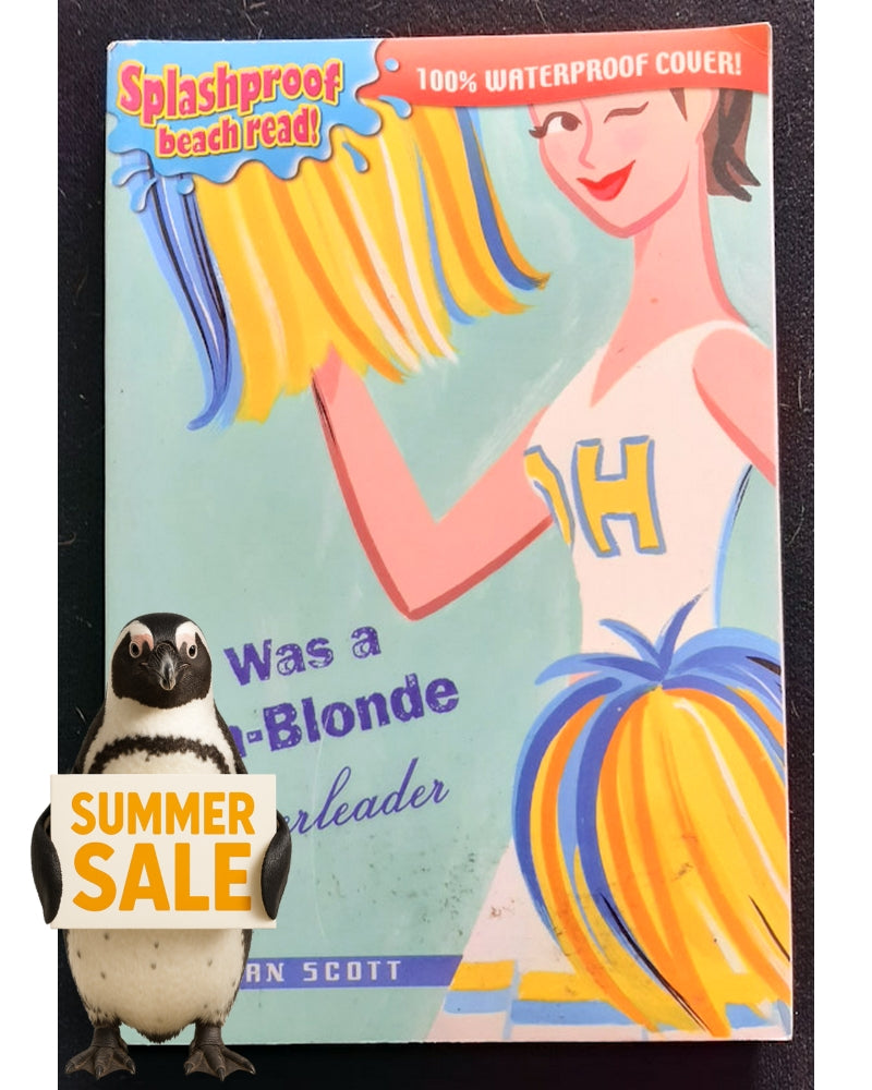 Front Cover Of I Was a Non-Blonde Cheerleader (Cheerleader Trilogy #1) (Kieran Scott)