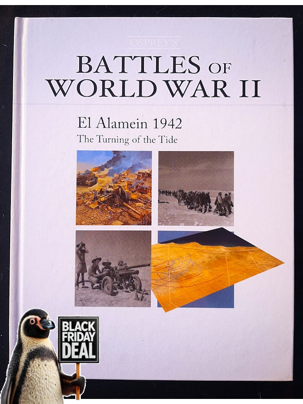 El Alamein 1942: The Turning Of The Tide (Battles Of World War Ii Vol 17) (Readmatter)