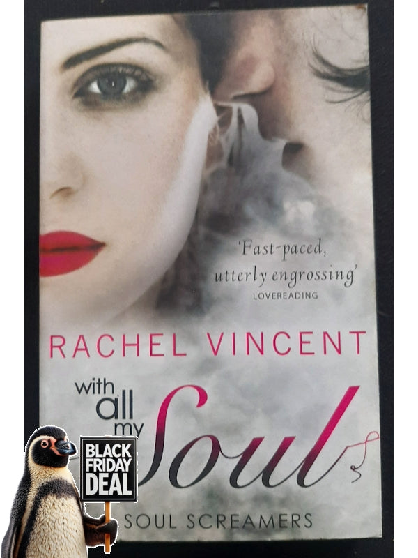 With All My Soul (Soul Screamers #7) (Vincent, Rachel)