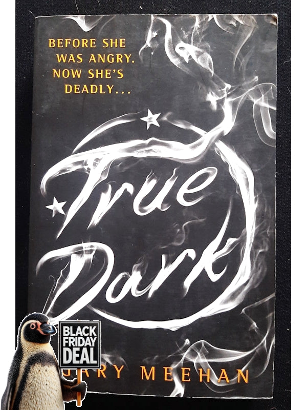 True Dark (True Trilogy #2) (Meehan, Gary)