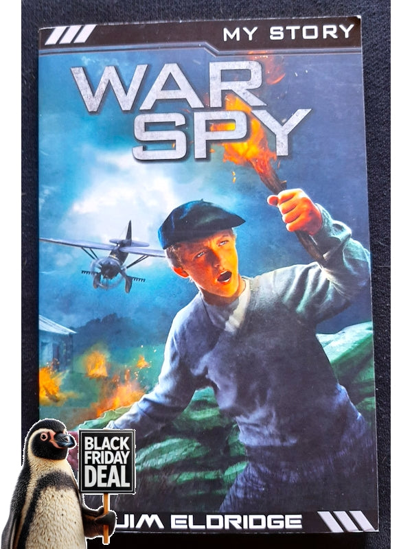 War Spy (My Story) (Eldridge, Jim)