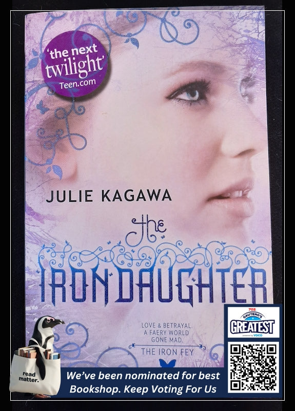 The Iron Daughter (The Iron Fey #2) (Julie Kagawa
 )