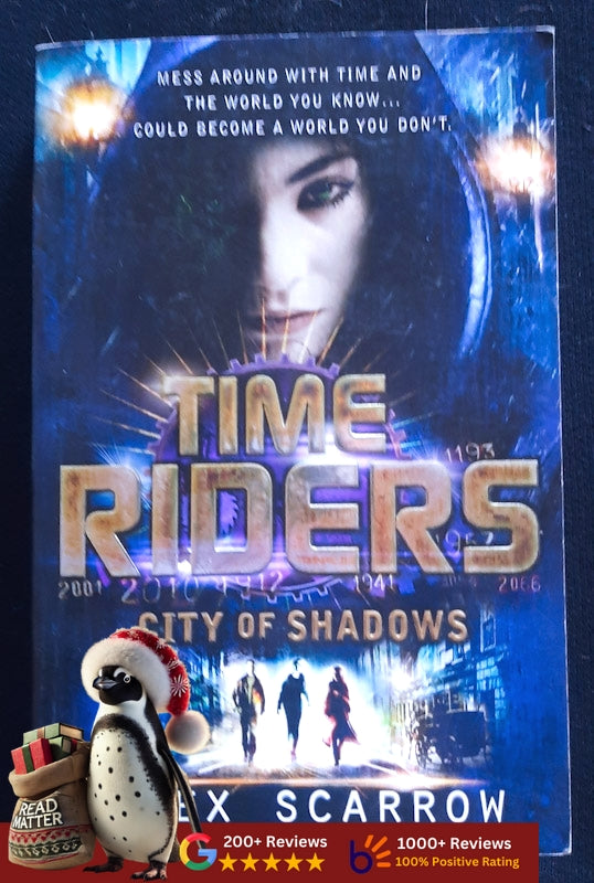 City Of Shadows (Timeriders #6) (Scarrow, Alex)