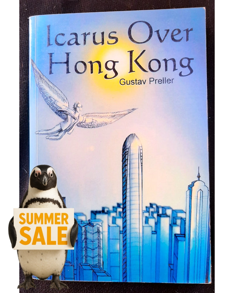 Front Cover Of Icarus Over Hong Kong (Gustav Preller)