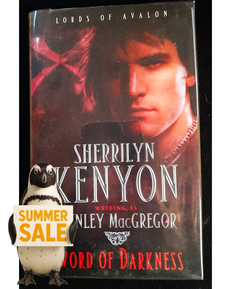 Front Cover Of Sword of Darkness (Lords of Avalon #1) (Sherrilyn Kenyon writing as Kinley MacGregor)