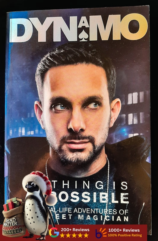 Nothing Is Impossible: The Real-Life Adventures Of A Street Magician (Dynamo)