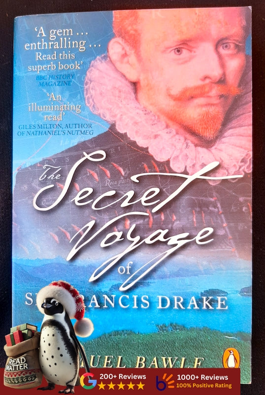 The Secret Voyage Of Sir Francis Drake (Samuel Bawlf)