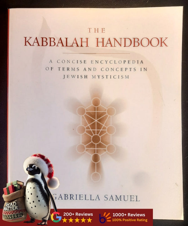 Kabbalah Handbook: A Concise Encyclopedia Of Terms And Concepts In Jewish Mysticism (Samuel, Gabriel)