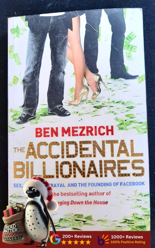 The Accidental Billionaires: The Founding Of Facebook, A Tale Of Sex, Money, Genius, And Betrayal (Mezrich, Ben)