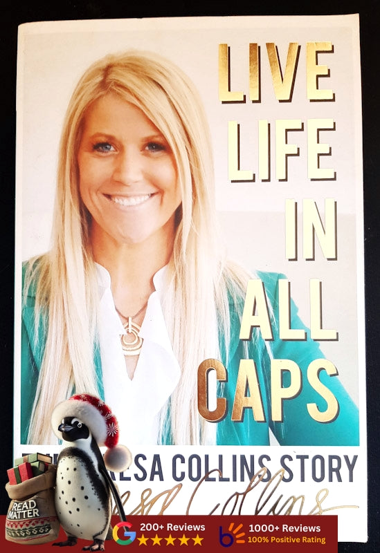 Live Life In All Caps: The Teresa Collins Story (Collins, Teresa)