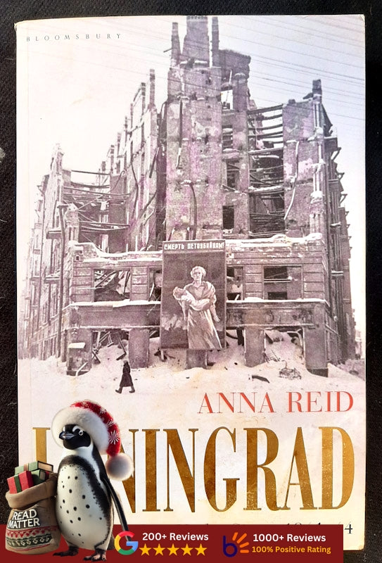 Leningrad: The Epic Siege Of World War Ii, 1941-1944 (Reid, Anna)