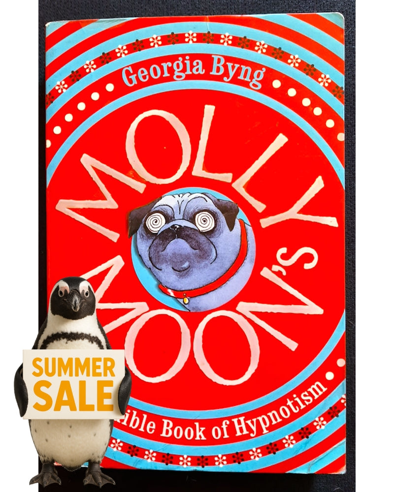 Front Cover Of Molly Moon's Incredible Book Of Hypnotism (Georgia Byng)