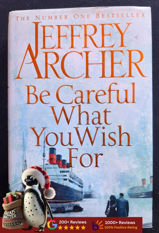 Be Careful What You Wish For (The Clifton Chronicles #4) (Archer, Jeffrey)