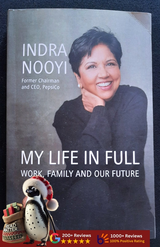 My Life In Full: Work, Family, And Our Future (Nooyi, Indra)