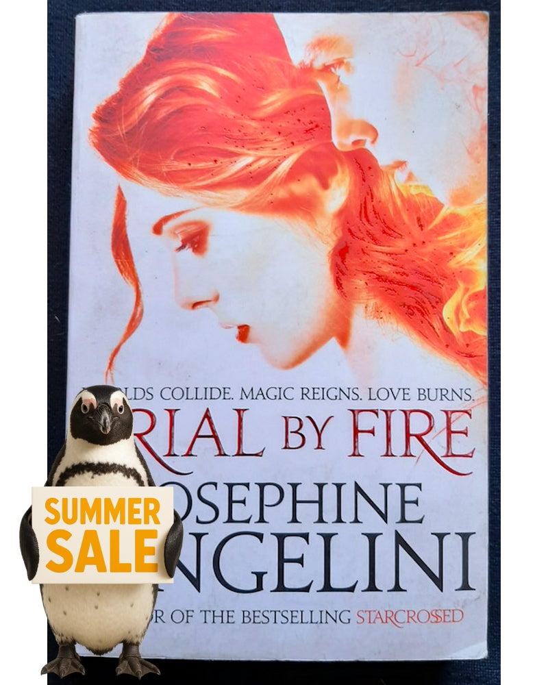 Front Cover Of Trial by Fire (Worldwalker #1) (Josephine Angelini)