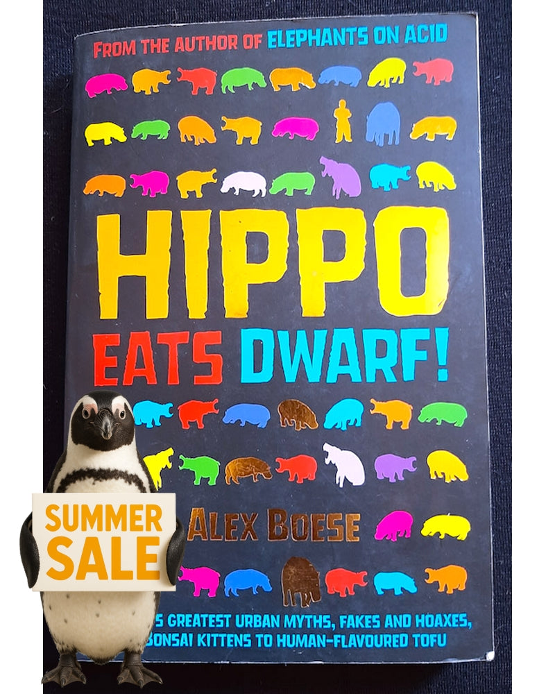 Front Cover Of Hippo Eats Dwarf: A Field Guide to Hoaxes and Other B.S. (Alex Boese)