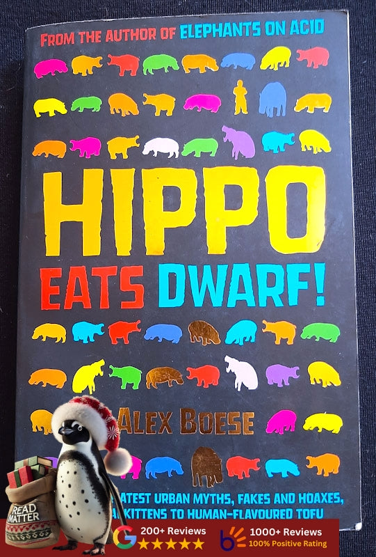 Hippo Eats Dwarf: A Field Guide To Hoaxes And Other B.S. (Boese, Alex)