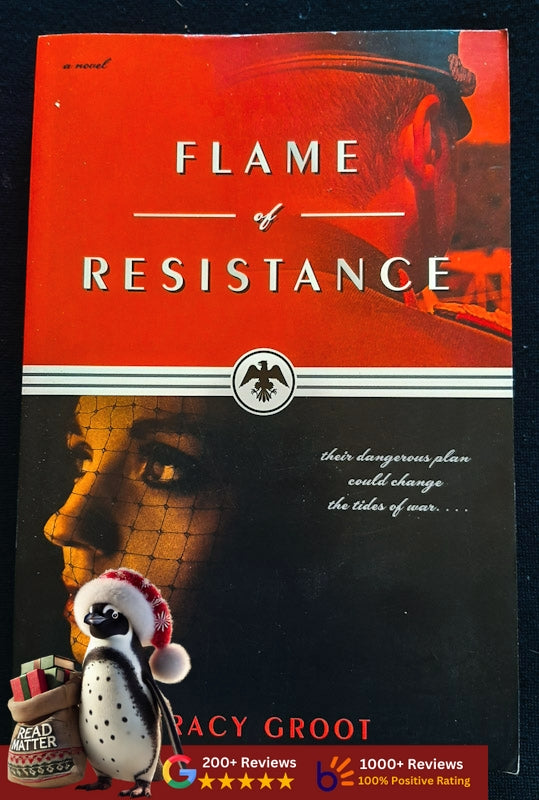 Flame Of Resistance (Groot, Tracy)