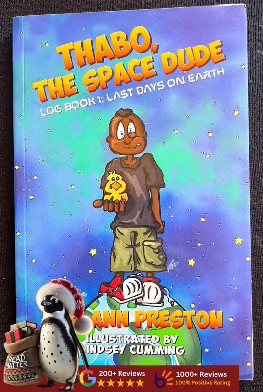 Thabo, The Space Dude: Log Book 1: Last Days On Earth (Preston, Lori-Ann)