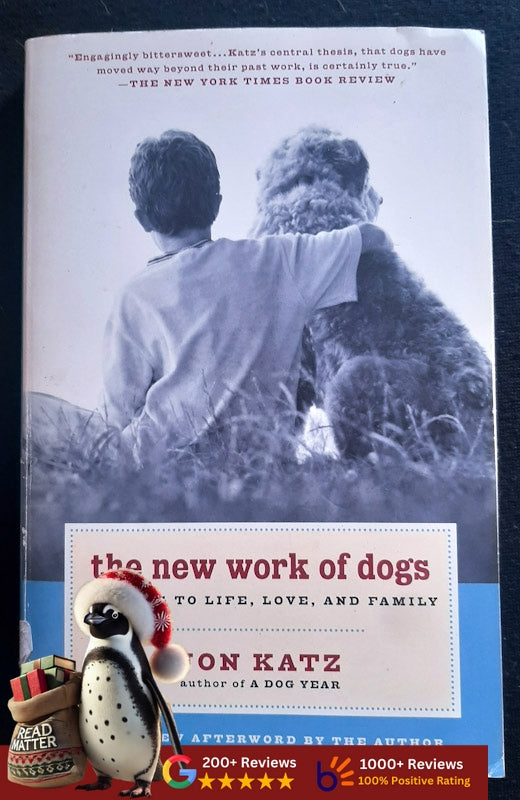 The New Work Of Dogs: Tending To Life, Love, And Family (Katz, Jon)