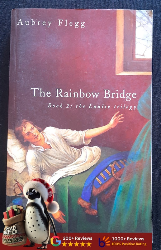 The Rainbow Bridge (The Louise Trilogy #2) (Flegg, Aubrey)