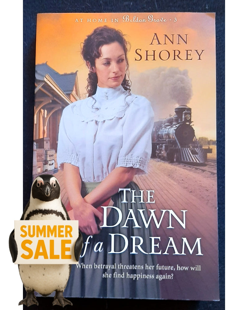 Front Cover Of The Dawn of a Dream (At Home in Beldon Grove #3) (Ann Shorey)