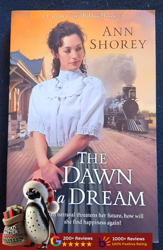 The Dawn Of A Dream (At Home In Beldon Grove #3) (Shorey, Ann)