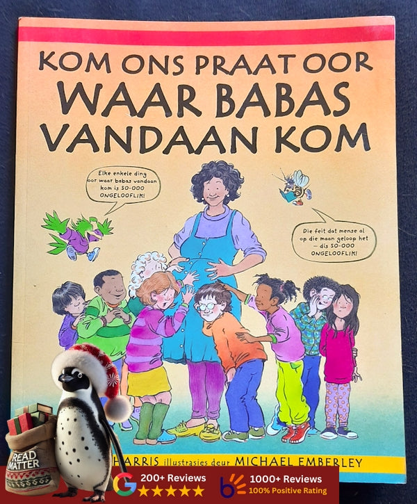 Kom Ons Praat Oor Waar Babas Vandaan Kom (Harris, Robie H.)