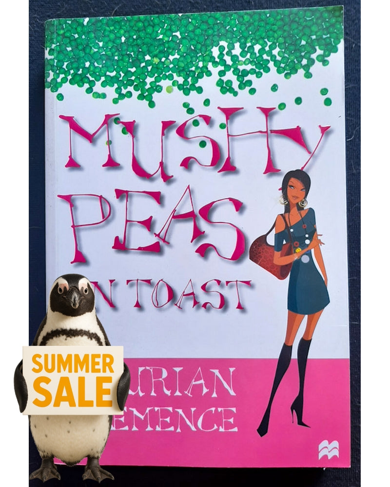 Front Cover Of Mushy Peas on Toast (Laurian Clemence)