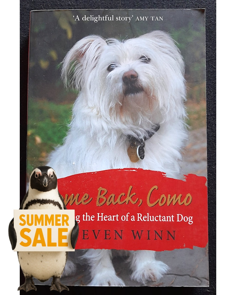 Front Cover Of Come Back, Como: Winning the Heart of a Reluctant Dog (Steven Winn)