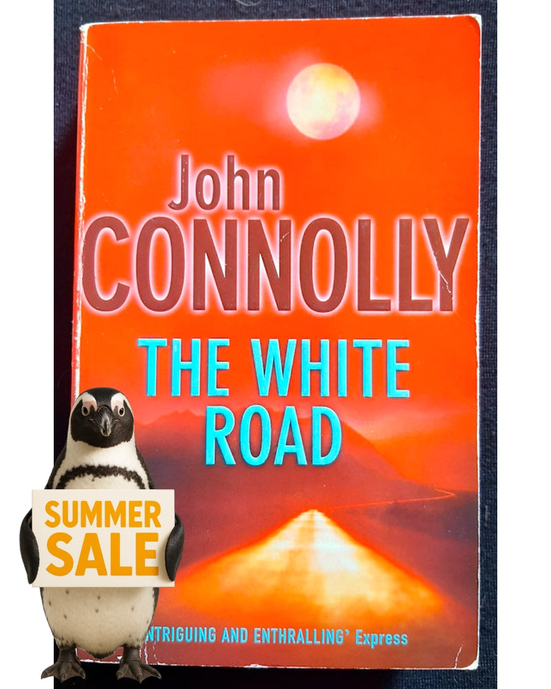 Front Cover Of The White Road (Charlie Parker #4) (John Connolly)