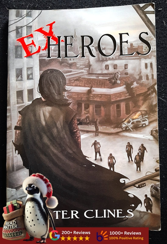 Ex-Heroes (Ex-Heroes #1) (Clines, Peter)