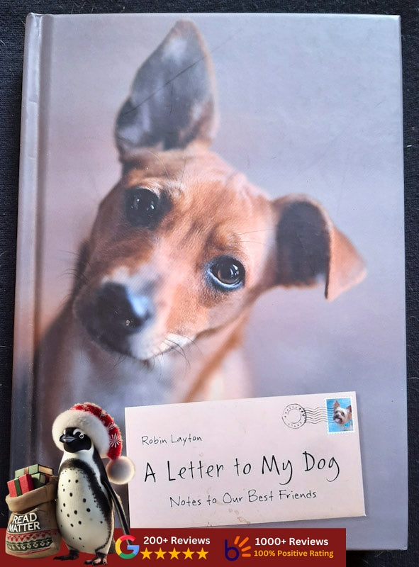 A Letter To My Dog: Notes To Our Best Friends (Layton, Robin)