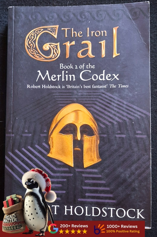 The Iron Grail (The Merlin Codex #2) (Holdstock, Robert)