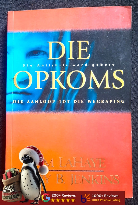 Die Opkoms : Die Aanloop Tot Die Wegraping (Left Behind Prequel #1) (Jenkins, Tim Lahaye And Jerry B.)