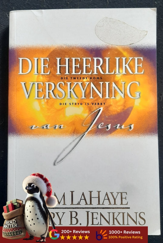 Die Heerlike Verskyning: Die Tweede Koms, Die Stryd Is Verby (Left Behind #12) (Jenkins, Tim Lahaye And Jerry B.)