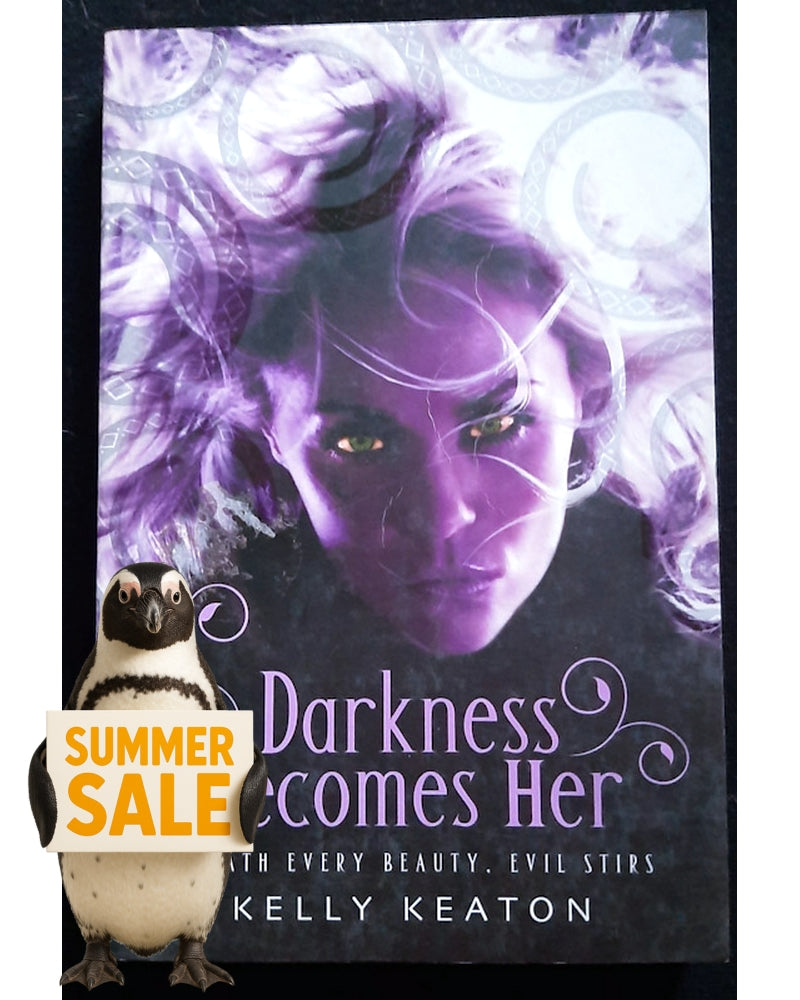 Front Cover Of Darkness Becomes Her (Gods & Monsters #1) (Kelly Keaton)