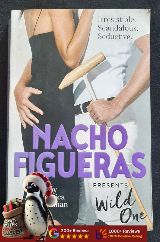 Nacho Figueras Presents: Wild One (The Polo Season #2) (Figueras, Nacho)