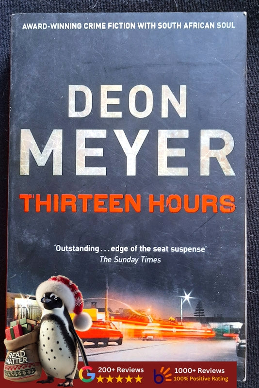 Thirteen Hours (Benny Griessel #2) (Meyer, Deon)