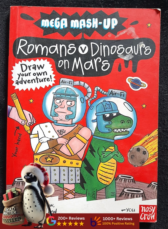 Mega MASH-Up: Dinosaurs V Romans on Mars (Nicholas Catlow
)