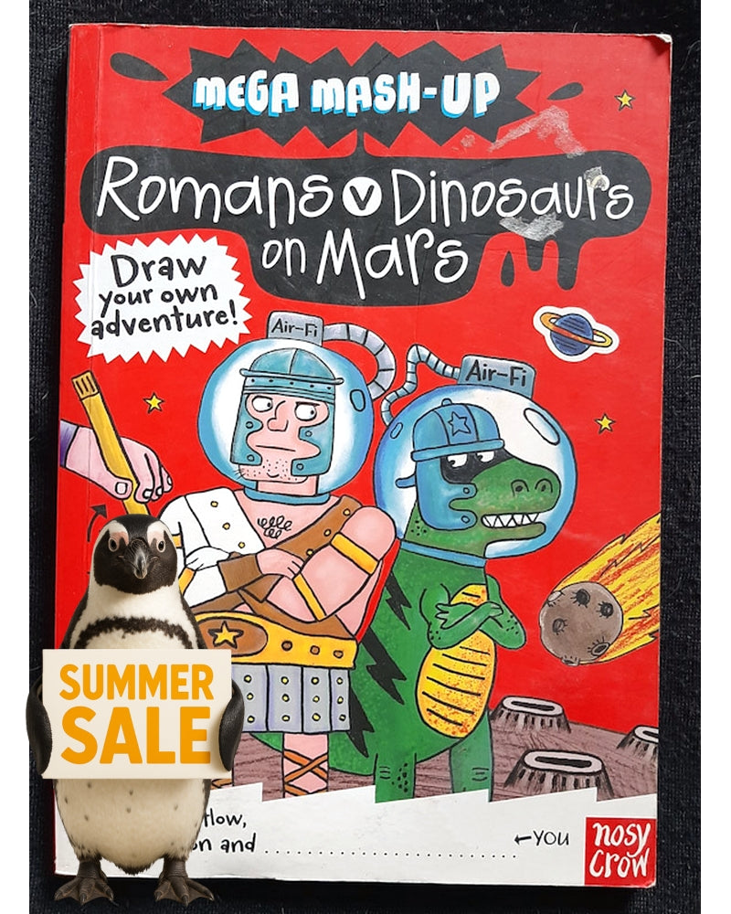 Front Cover Of Mega MASH-Up: Dinosaurs V Romans on Mars (Nicholas Catlow)