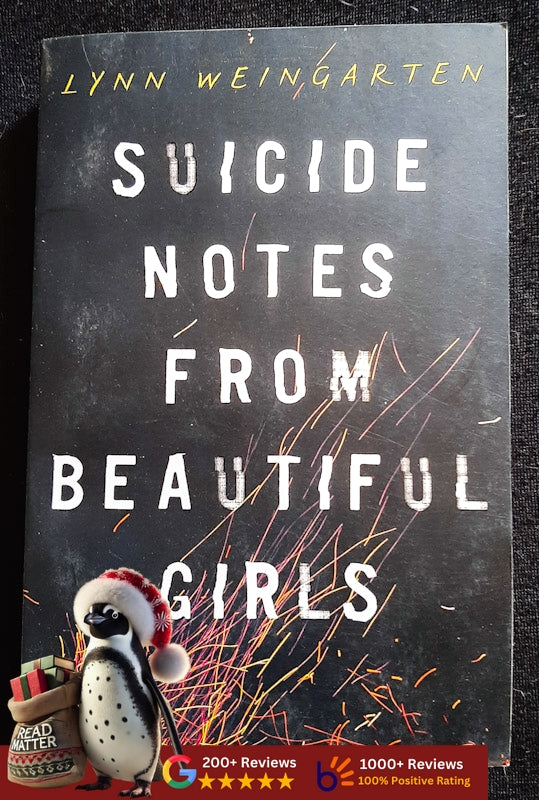 Suicide Notes from Beautiful Girls (Lynn Weingarten
)