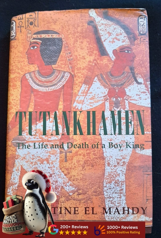 Tutankhamen: The Life And Death Of The Boy King (Christine El Mahdy
)