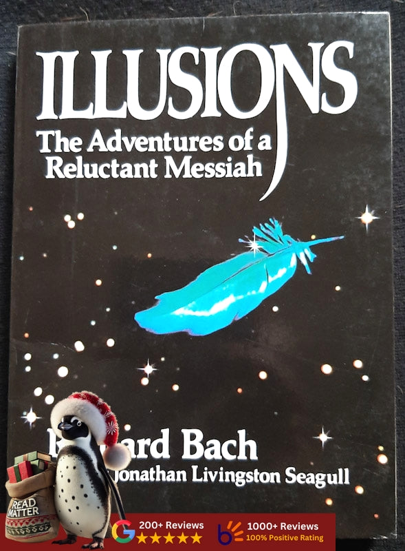 Illusions: The Adventures Of A Reluctant Messiah (Richard Bach
)