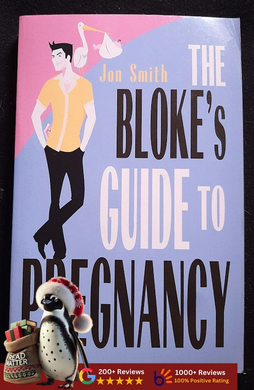 Bloke'S Guide To Pregnancy (Jon Smith
)