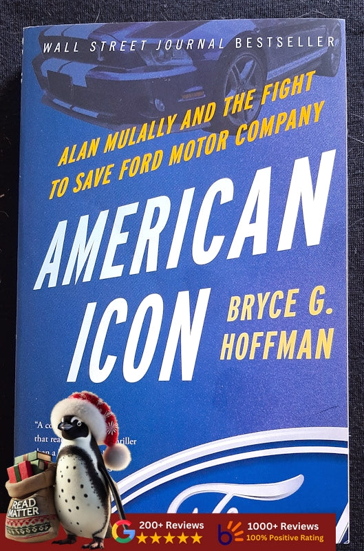 American Icon: Alan Mulally And The Fight To Save Ford Motor Company (Bryce G. Hoffman
)