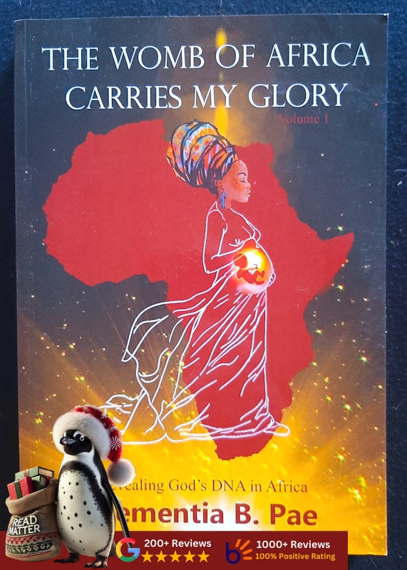 The Womb Of Africa Carries My Glory (Clementia B. Pae
)