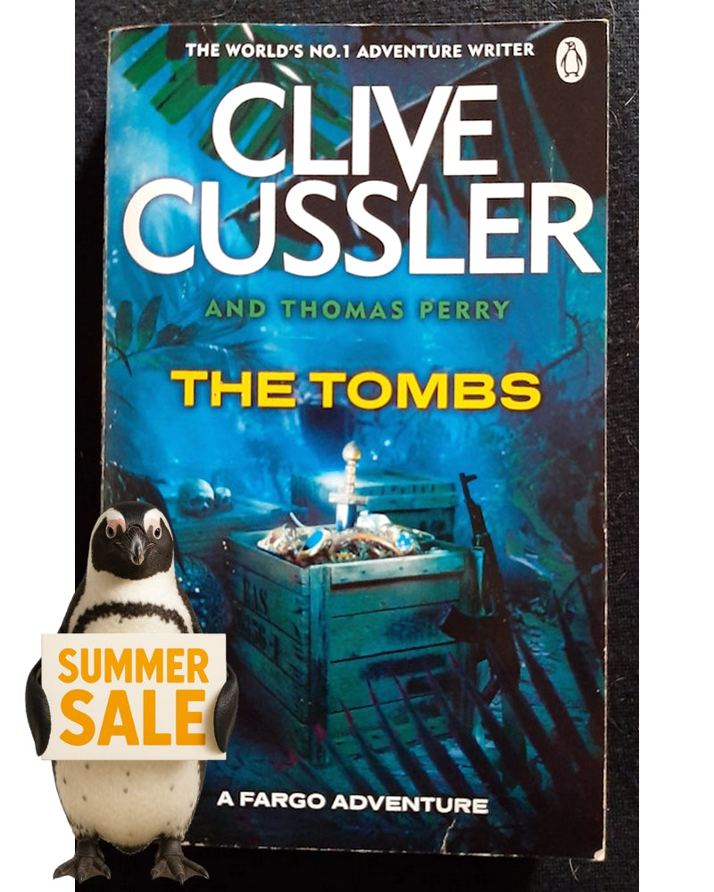 Front Cover Of The Tombs (Fargo Adventures #4) (Clive Cussler)