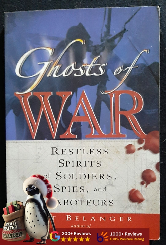 Ghosts Of War: Restless Spirits Of Soldiers, Spies, And Saboteurs (Jeff Belanger
)